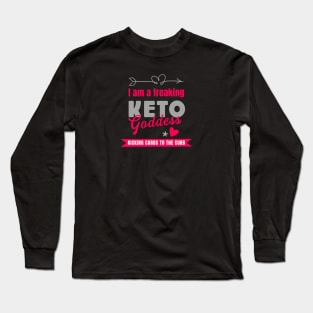 I am a freaking Keto Goddess Kicking Carbs to the Curb pink and grey Long Sleeve T-Shirt